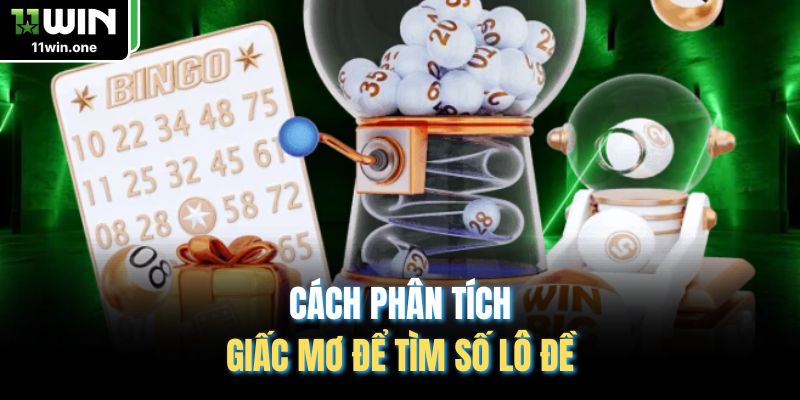 Cách phân tích giấc mơ để tìm số lô đề