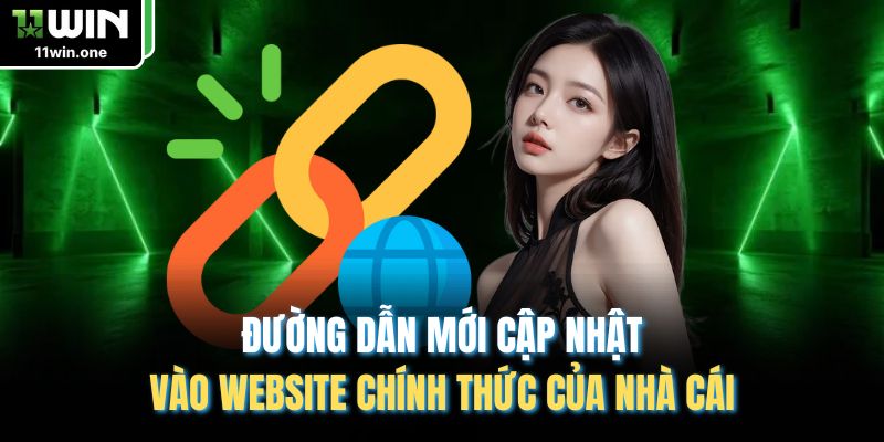 Đường dẫn mới cập nhật vào website chính thức của nhà cái