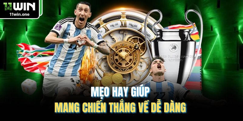Mẹo hay giúp mang chiến thắng về dễ dàng 