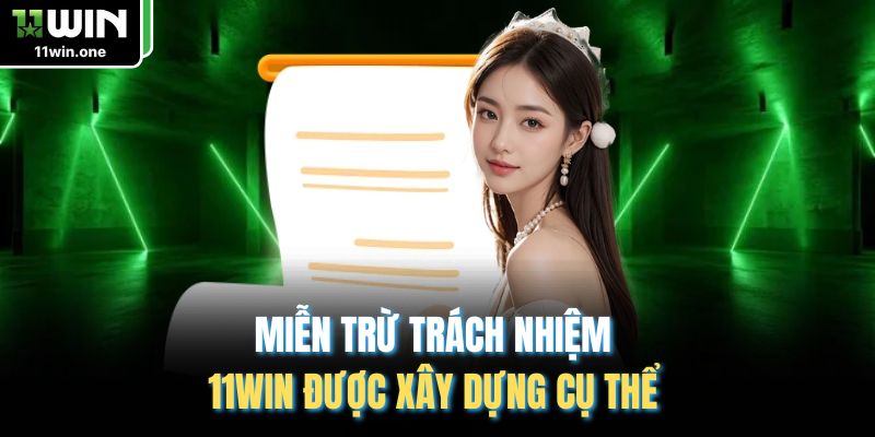 Miễn trừ trách nhiệm 11Win được xây dựng cụ thể 