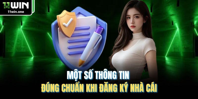 Một số thông tin đúng chuẩn khi đăng ký nhà cái