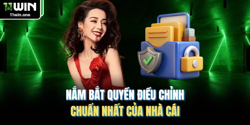 Nắm bắt quyền điều chỉnh chuẩn nhất của nhà cái