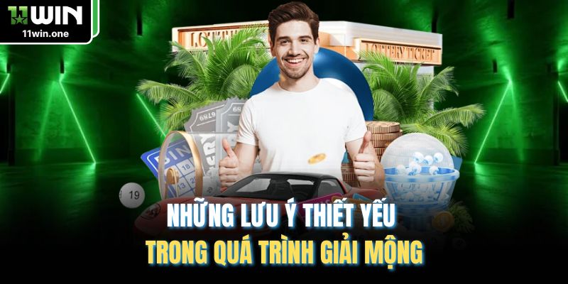 Những lưu ý thiết yếu trong quá trình giải mộng