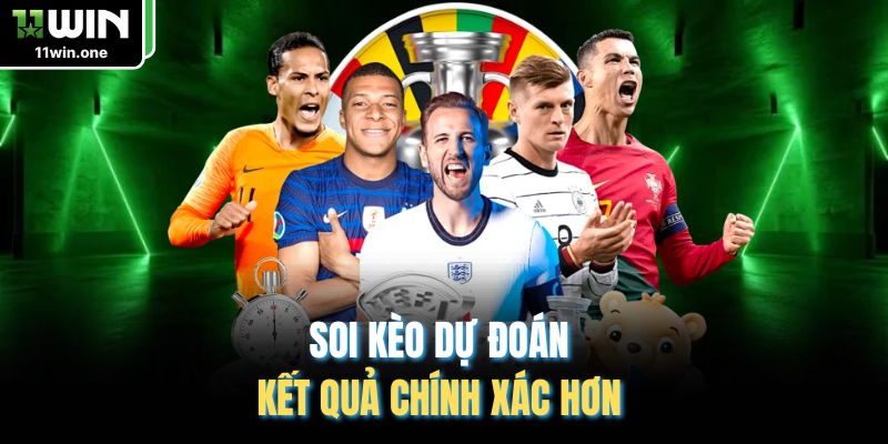 Soi kèo dự đoán kết quả chính xác hơn 