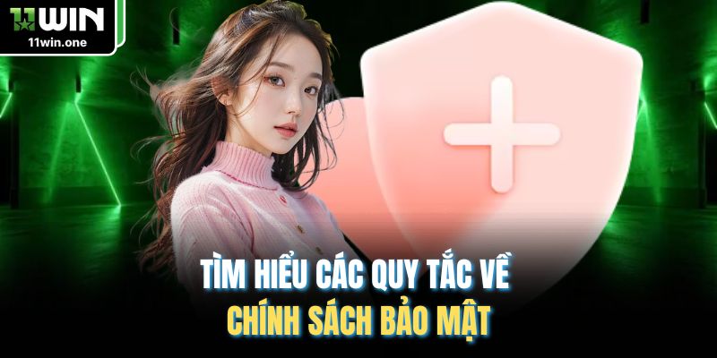 Tìm hiểu các quy tắc về chính sách bảo mật